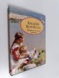 Kalliimpi kuin kulta : ylistyksen ja toivon psalmeja