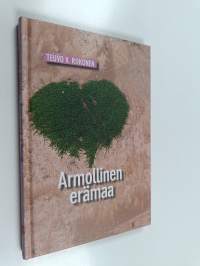 Armollinen erämaa (signeerattu, tekijän omiste)