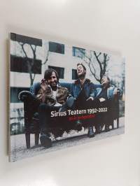 Sirius Teatern 1992-2022 : 30 år av ögonblick