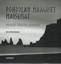 Pohjolan maagiset maisemat  -Nordens magiska landskap