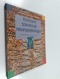 Psykologia 4, Ihmisen toiminnan neuropsykologia