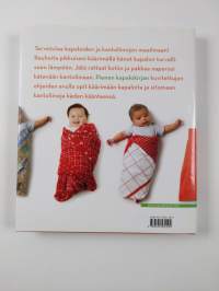 Pieni kapalokirja : kapaloita ja kantoliinoja aloittelijoille