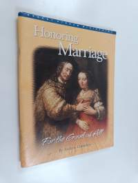 Honoring marriage - For the good of all