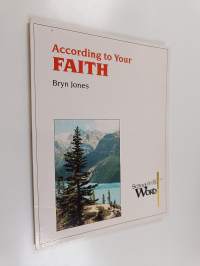 According to Your Faith