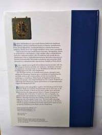 Bysantti valinkauhassa - Bysans i stöpsleven - Byzantium in the casting ladle