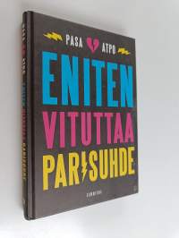 Eniten vituttaa parisuhde