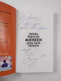 Kuinka rakastua mieheen joka tulee puskista (näytekappale, tekijän omiste, signeerattu)