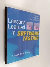 Lessons Learned in Software Testing - A Context-Driven Approach