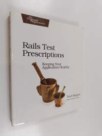 Rails Test Prescriptions - Keeping Your Application Healthy