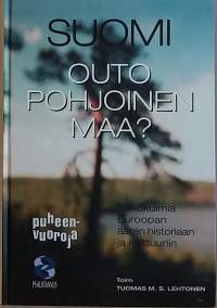 Suomi - Outo pohjoinen maa. (Historia, kulttuuri)