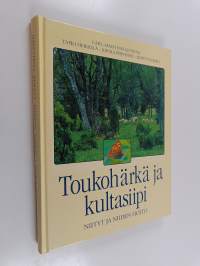 Toukohärkä ja kultasiipi : niityt ja niiden hoito