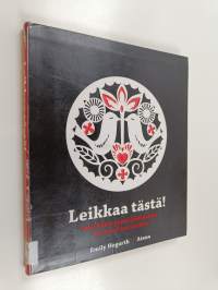 Leikkaa tästä! : taidokkaat paperileikkaukset korteista koristeisiin