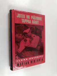 Joten me päätimme tappaa hänet : mafian historia
