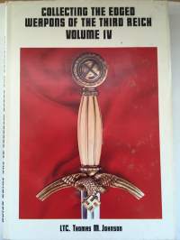 Collecting the edged weapons of the Third Reich vol IV
