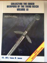 Collecting the edged weapons of the Third Reich vol III