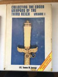 Collecting the edged weapons of the Third Reich vol II