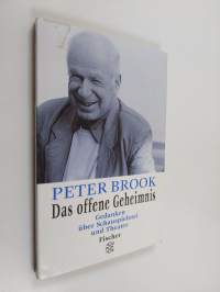Das offene Geheimnis - Gedanken über Schauspielerei und Theater