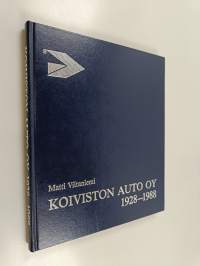 Koiviston Auto oy 1928-1988 : Karjalan Koivistolta alansa suuryritykseksi