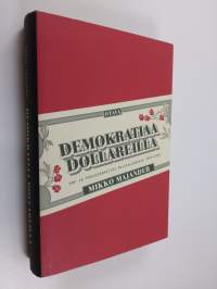 Demokratiaa dollareilla : SDP ja puoluerahoitus pulataloudessa 1945-1954