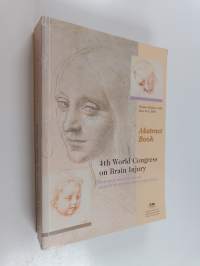 4th world congress on brain injury (Abstract book) : Research. Innovations and quality of life for the new millennium