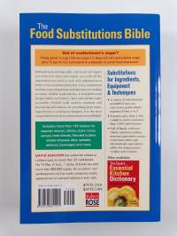 The Food Substitutions Bible - More Than 5,000 Substitutions for Ingredients, Equipment &amp; Techniques