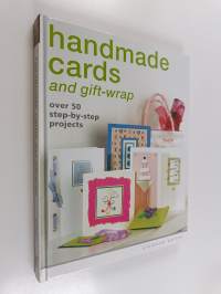 Handmade cards and gift-wrap : over 50 step-by-step projects - over 50 step-by-step projects