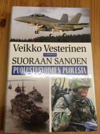 Suoraan sanoen puolustusvoimien puolesta