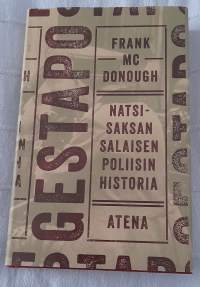 Gestapo Natsisaksan salaisen poliisin historia