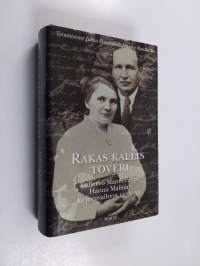 Rakas kallis toveri : Kullervo Mannerin ja Hanna Malmin kirjeenvaihtoa 1932-1933