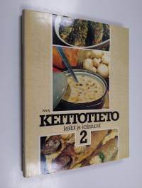 Keittotieto : Keitot ja kalaruoat sekä Suomen keittoja ja kalaruokia