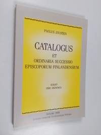 Catalogus et ordinaria successio episcoporum Finlandensium