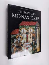 L&#039;Europe des monastères