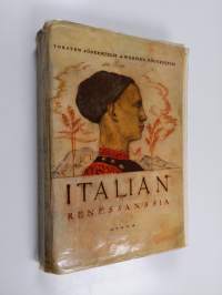 Italian renesanssia : kirjallisuus- ja kulttuuritutkielmia