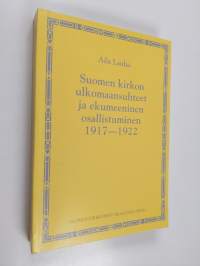 Suomen kirkon ulkomaansuhteet ja ekumeeninen osallistuminen 1917-1922