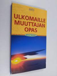 Ulkomaille muuttajan opas