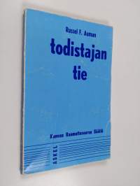 Todistajan tie : Tutkielma alkuseurakunnan evankelioimistyöstä Apostolien teoissa