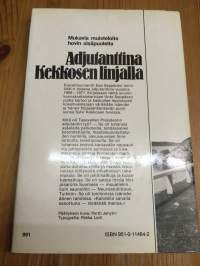 Adjutanttina Kekkosen linjalla