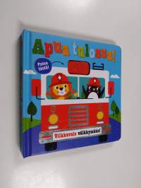 Apua tulossa! : vilkkuvalo välkkymään! - Vilkkuvalo välkkymään!
