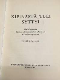 Kipinästä tuli syttyi - Muistiinpanoja Suomen kommunistisen puolueen 40-vuotistaipaleelta