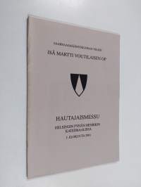 Saarnaajasääntökunnan veljen isä Martti Voutilaisen OP hautajaismessu Helsingin pyhän Henrikin katedraalissa 3. elokuuta 2001