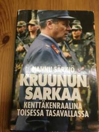 Kruunun sarkaa - Kenttäkenraalina toisessa tasavallassa