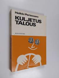 Kuljetustalous : tuotannon ulkoiset kuljetukset