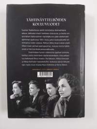 Näyttelijät sodan varjossa : teatterikoulun ensimmäinen kurssi 1943-1945