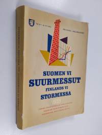 Suomen VI suurmessut 1955 = Finlands VI stormässa