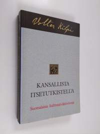 Kansallista itsetutkistelua : suomalaisia kulttuuri-ääriviivoja
