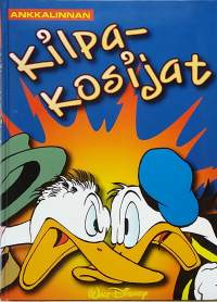 Ankkalinnan kilpakosijat.  (Sarjakuvakirja )