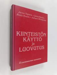 Kiinteistön käyttö ja luovutus