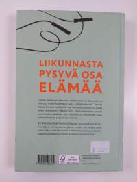 Löydä liikunnan ilo : liiku omalla tyylilläsi (UUSI)