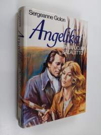 Angelika ja varjojen salaliitto : historiallinen romaani