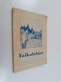 Taikalahjat : satuja ja kertomuksia lapsille